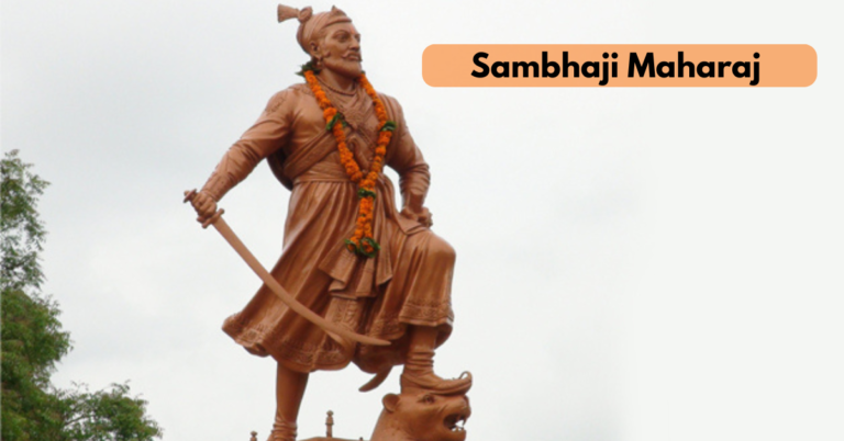 Chhatrapati Sambhaji Maharaj: The Fearless Warrior and Visionary Leader